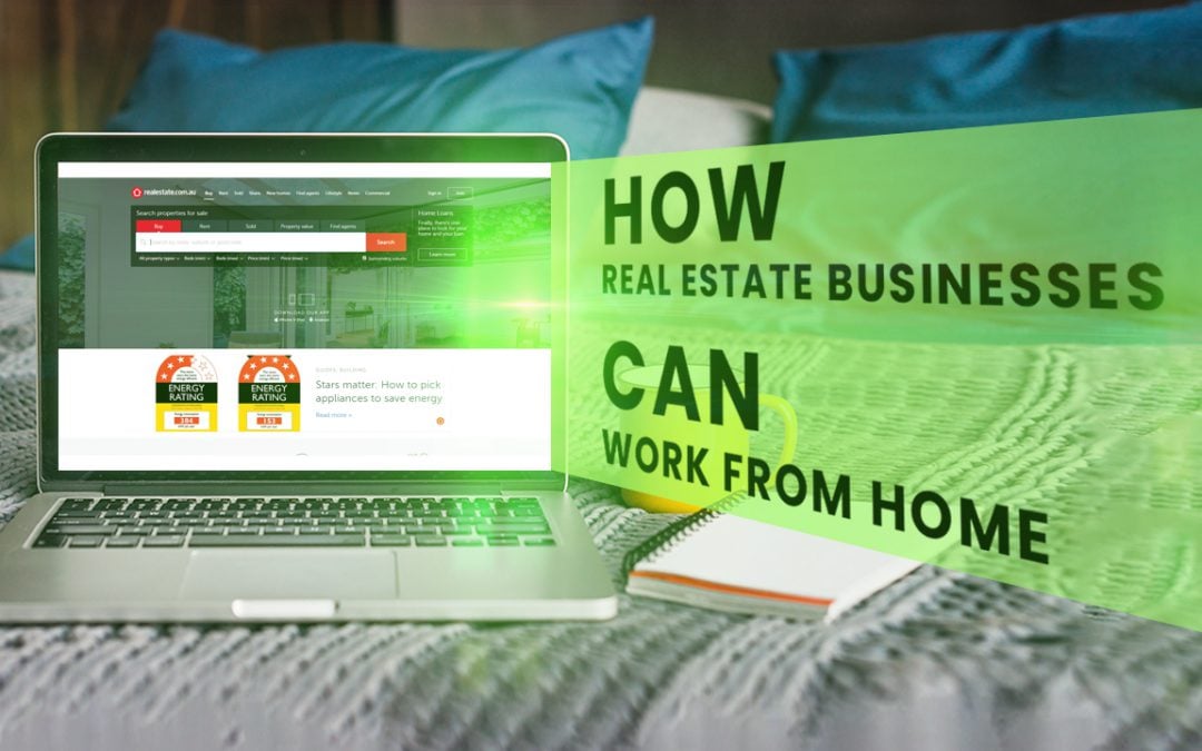 How Real Estate Businesses Can Work From Home