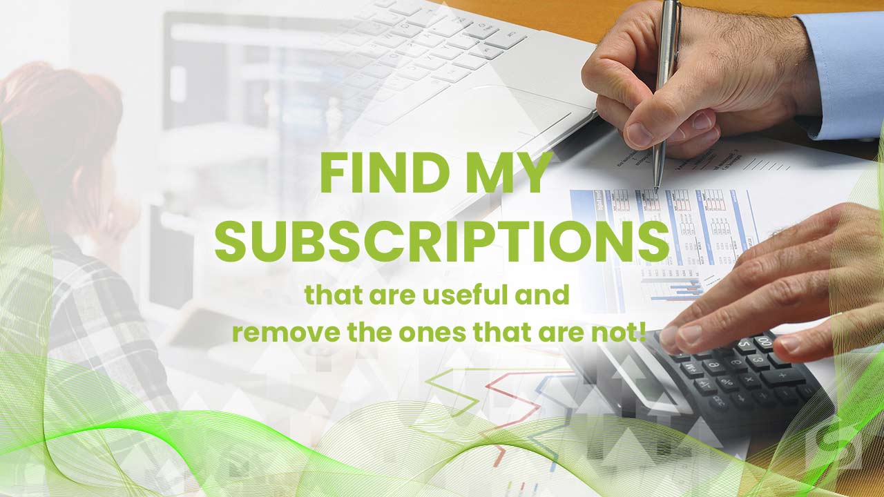 Find My Subscriptions That Are Useful