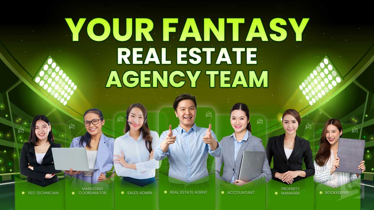 Your Fantasy Real Estate Agency Team