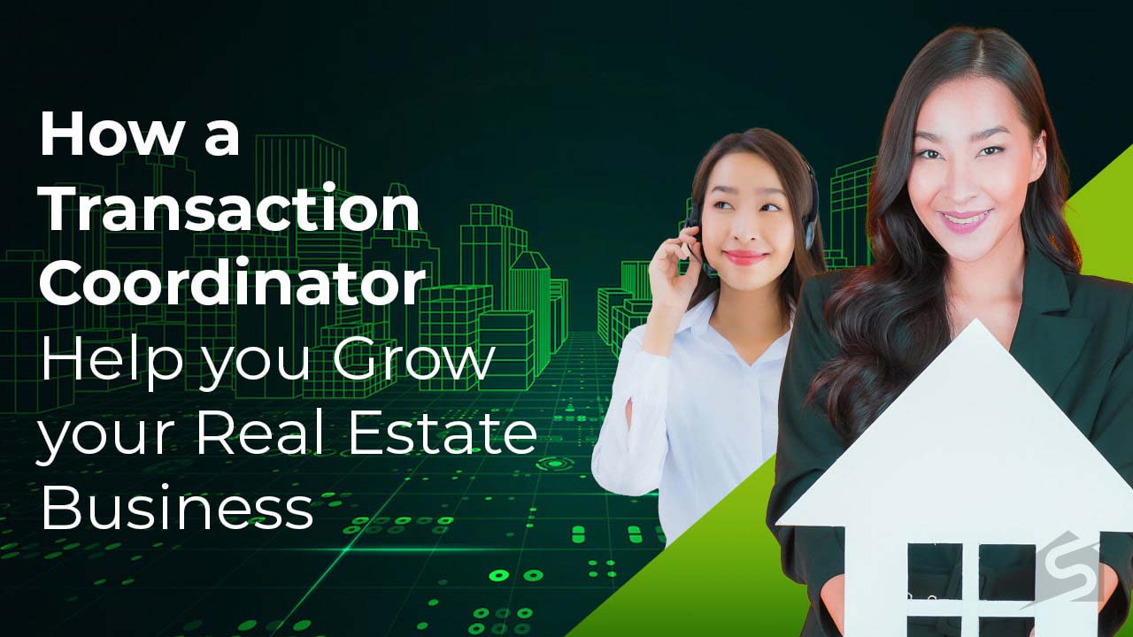 How Transaction Coordinator Help your Real Estate Business