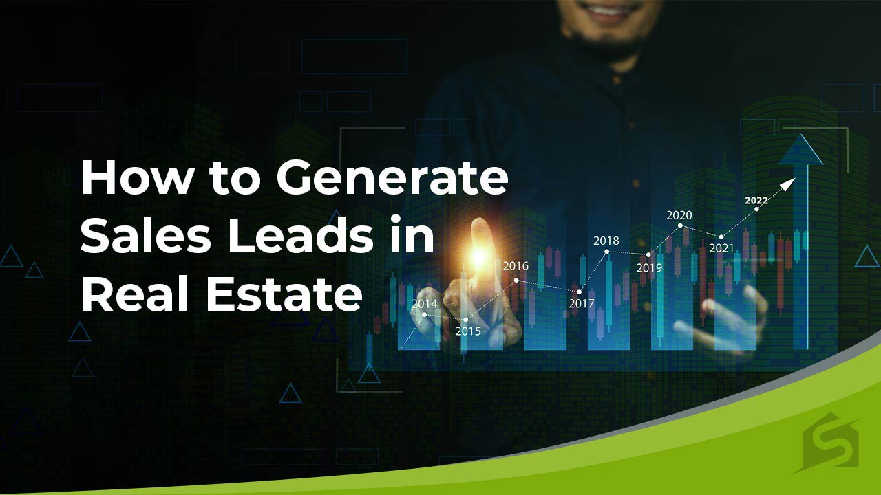 How to Generate Sales Lead in Real Estate