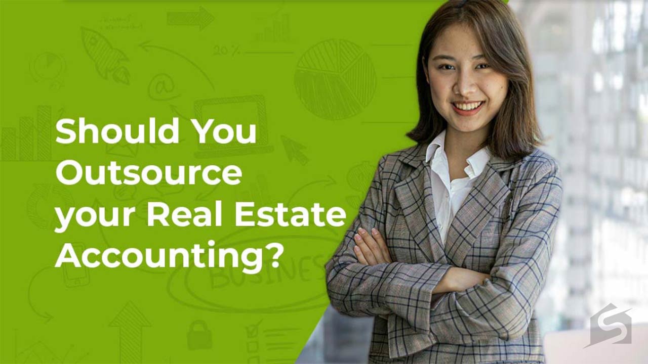 Should You Outsource your Real Estate Accounting