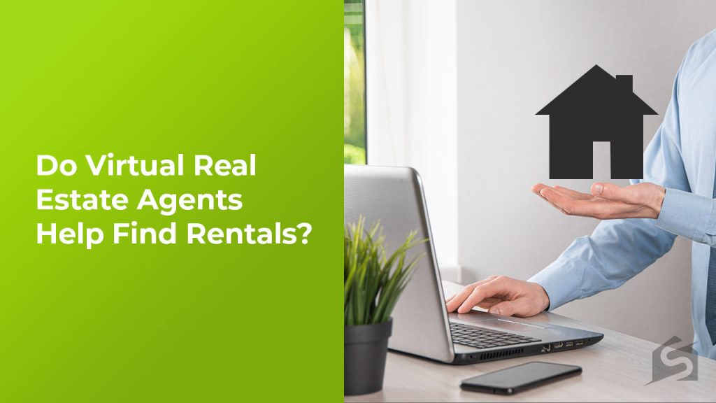 Do Virtual Real Estate Agents Help Find Rentals