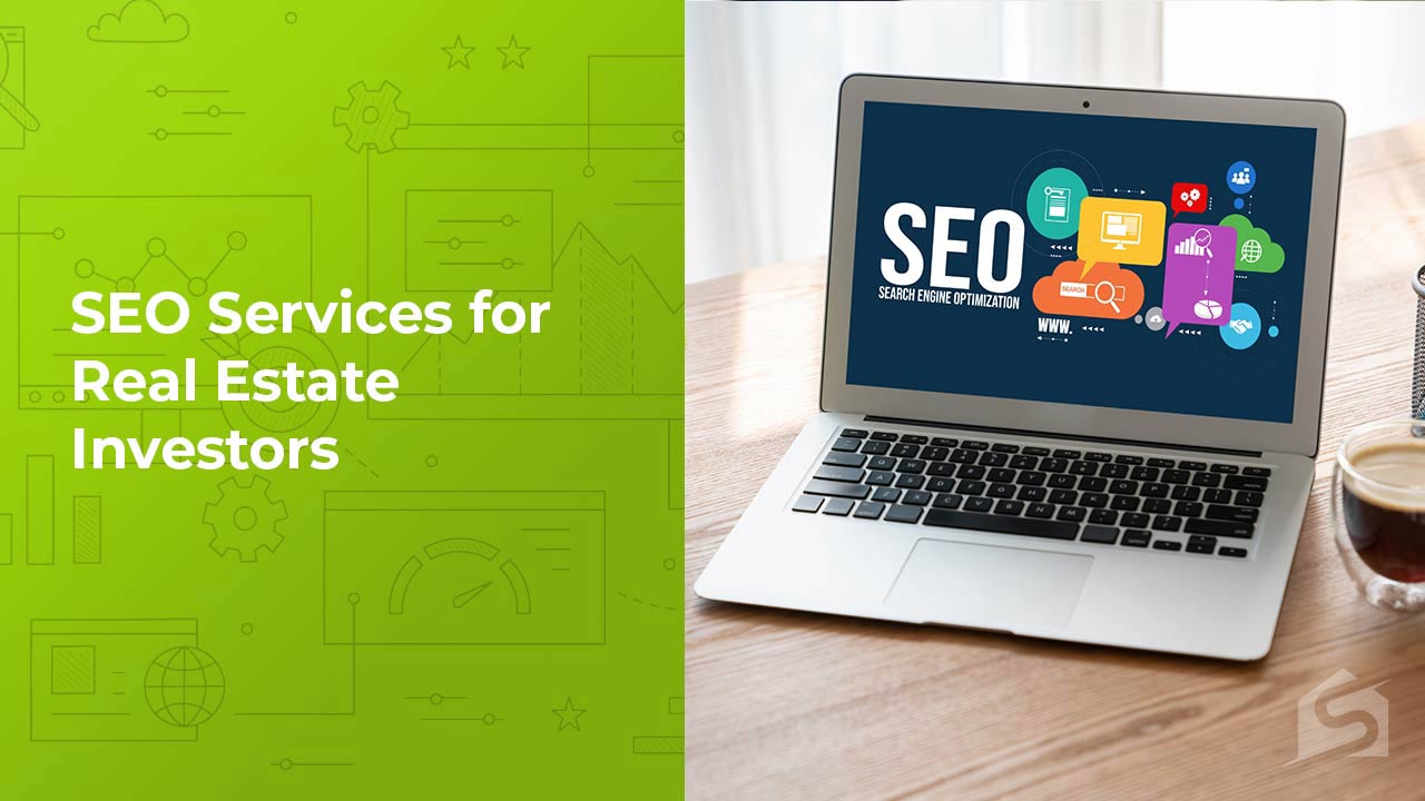 SEO Services for Real Estate Investors