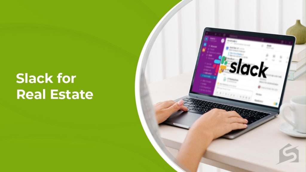 Slack for Real Estate