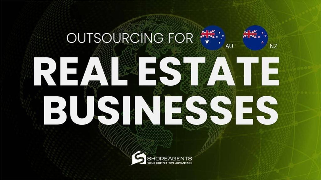 Real Estate Outsourcing for Australia and New Zealand