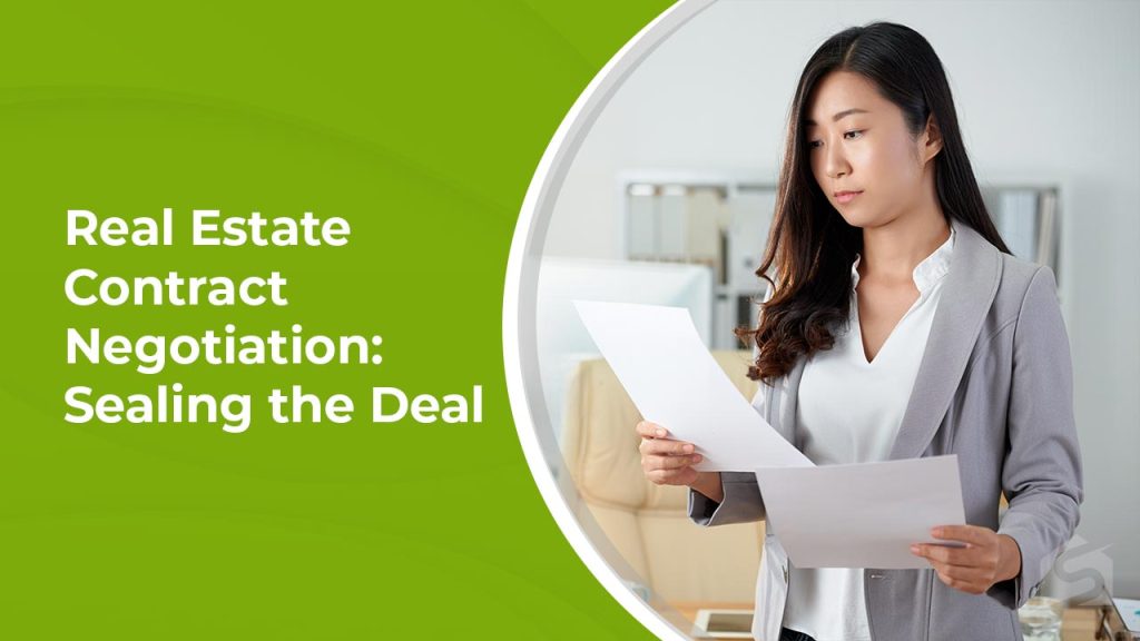 Real Estate Contract Negotiation: Sealing the Deal